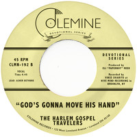 The Harlem Gospel Travelers - God's Gonna Move His Hand