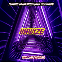 William Moore - Unwize