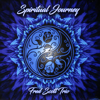 Fred Scott - Spiritual Journey