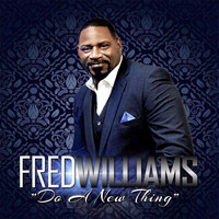 Fred Williams - Do a New Thing