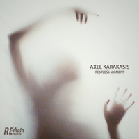 Axel Karakasis - Restless Moment