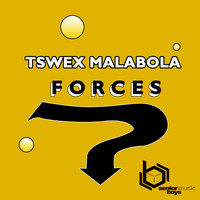 Tswex Malabola - Forces