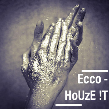 Ecco - HoUzE iT