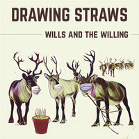Wills & The Willing - Drawing Straws