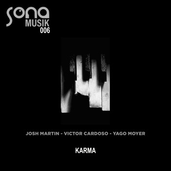 Josh Martin, Victor Cardoso & Yago Moyer - Karma