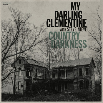 My Darling Clementine (featuring Steve Nieve) - Country Darkness, Vol. 1