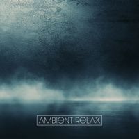 Lounge relax - Ambient Relax – Relaxing Sleep, Calm Chill Out, Deep Rest, Sleep Music