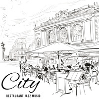 Restaurant Music - City Restaurant Jazz Music - Easy Listening Instrumental Melodies for Dinner Time