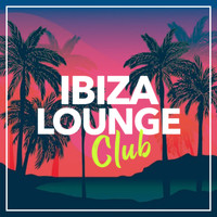 Ibiza Lounge Club - Ibiza Lounge Club