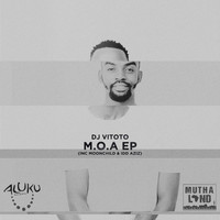 DJ Vitoto - M.O.A EP