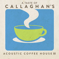 Callaghan - A Taste of Acoustic Coffee House 2