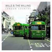 Wills & The Willing - London Country