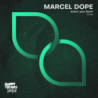 Marcel Dope - Want You Bam