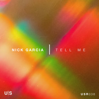 Nick Garcia - Tell Me