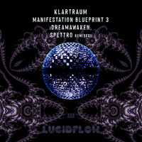 Klartraum - Manifestation Blueprint 3