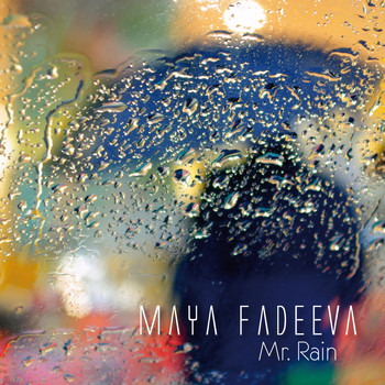 Maya Fadeeva & Club des Belugas - Mr. Rain