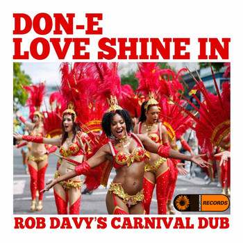 DON-e - Love Shine In (Rob Davy's Carnival Dub)