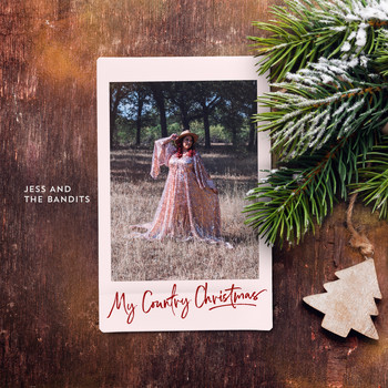 Jess and the Bandits - My Country Christmas