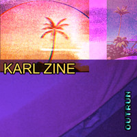 Karl Zine - Outrun (Explicit)