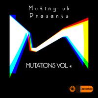 Mutiny UK - Mutations, Volume. 4