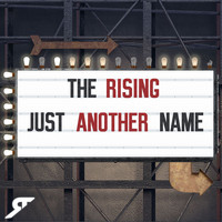The Rising - Just Another Name
