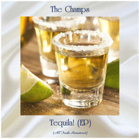 The Champs - Tequila! (EP) (All Tracks Remastered)