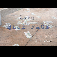 Lulu - Blue Face (Explicit)