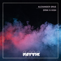 Alexander Orue - DRNK N HIGH