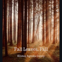 Kirsten Agresta Copely - Fall Leaves, Fall