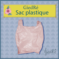 Giedre - Sac plastique (Explicit)