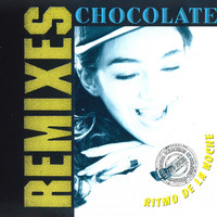 Chocolate - Ritmo de la Noche (The Remixes)
