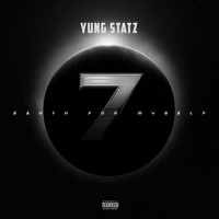 Yung Statz - EFM7 (feat. Darrein Safron, C. Ray & Jay Razzkull) (Explicit)
