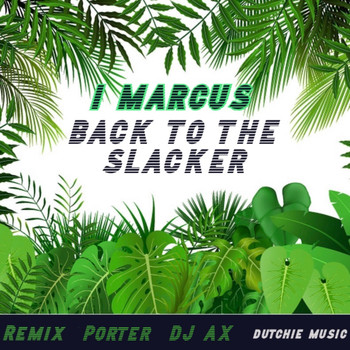 iMarcus - Back To The Slacker