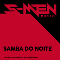 The S-Men - Samba Do Noite