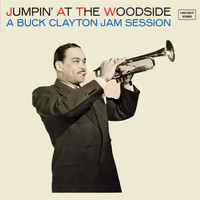 Buck Clayton - Jumpin' at the Woodside (Bonus Track Version)