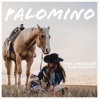 Tris Munsick & the Innocents - Palomino