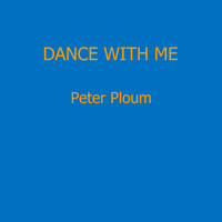 Peter Ploum - Dance with Me