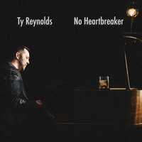 Ty Reynolds - No Heartbreaker