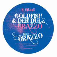 Goldfish & der Dulz - Brazzo