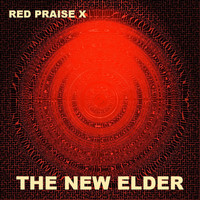 Red Praise X - The New Elder