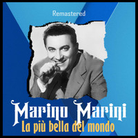 Marino Marini - La più bella del mondo (Remastered)
