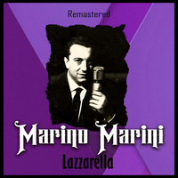 Marino Marini - Lazzarella (Remastered)
