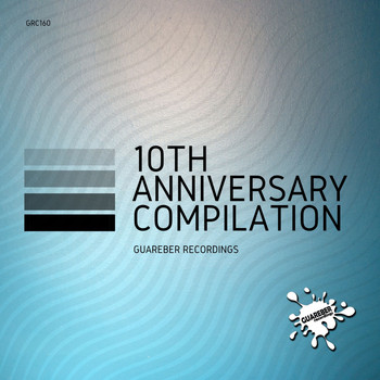 Various Artists - Guareber Recordings 10th Anniversary Compilation