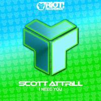 Scott Attrill - I Need You