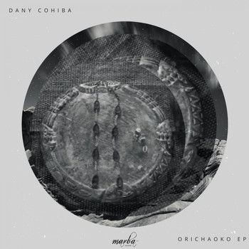 Dany Cohiba - Orichaoko EP