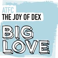 ATFC - The Joy Of Dex