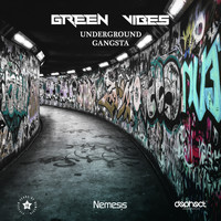Green Vibes - Underground Gangsta