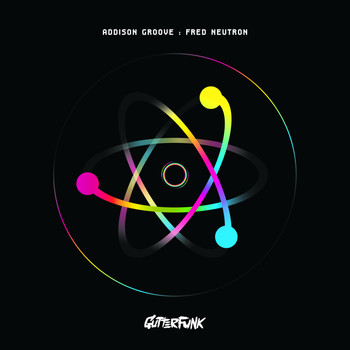 Addison Groove - Fred Neutron