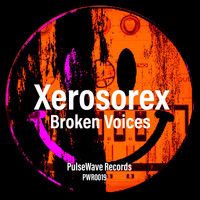 Xerosorex - Broken Voices