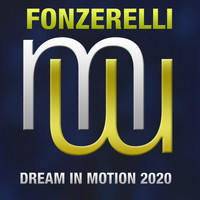 Fonzerelli - Dream In Motion 2020 (Radio Edit)
